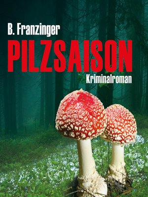 cover image of Pilzsaison (Ungekürzt)